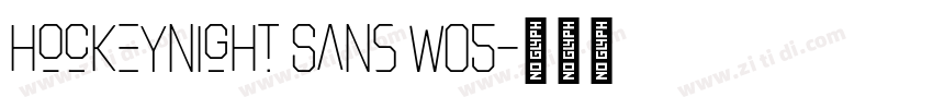 Hockeynight Sans W05字体转换